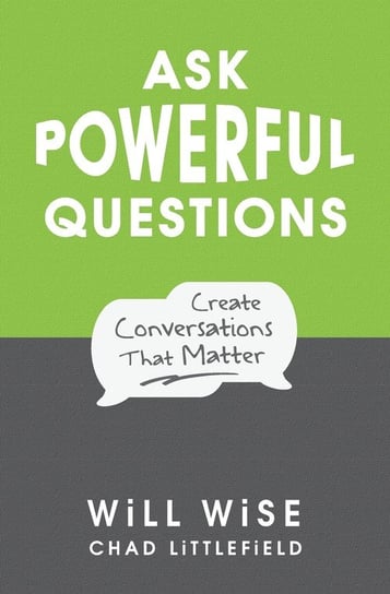 Ask Powerful Questions Will Wise