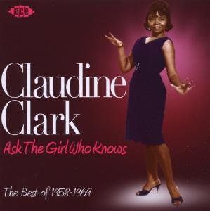 Ask The Girl Who Knows Clark Claudine