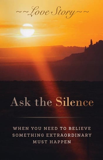 Ask the Silence Story Love