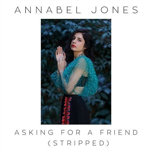 Asking For A Friend Annabel Jones