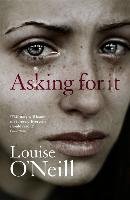 Asking for it O'Neill Louise