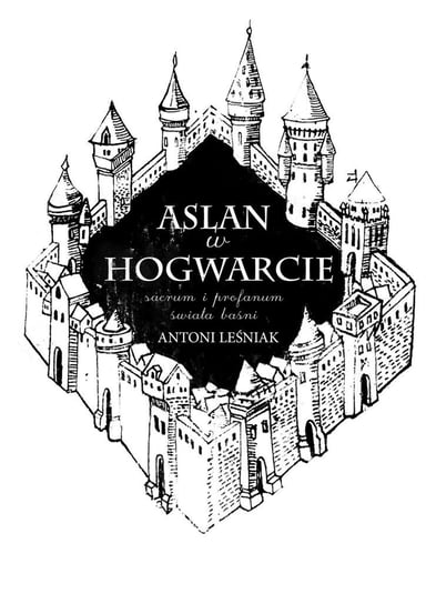 Aslan w Hogwarcie - ebook mobi Leśniak Antoni