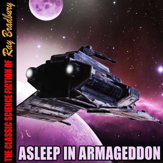 Asleep in Armageddon Ray Bradbury