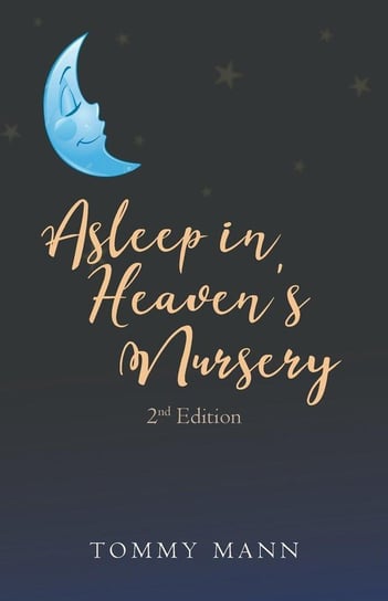Asleep in Heaven's Nursery Mann Tommy
