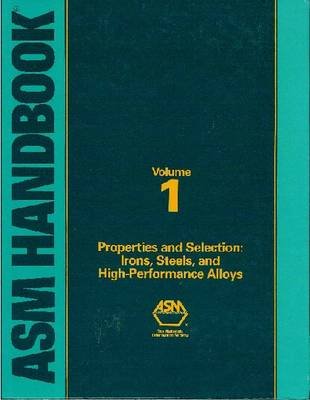 ASM Handbook: Irons, Steels and High-Performance Alloys. Volume 1 Rudolf Steiner
