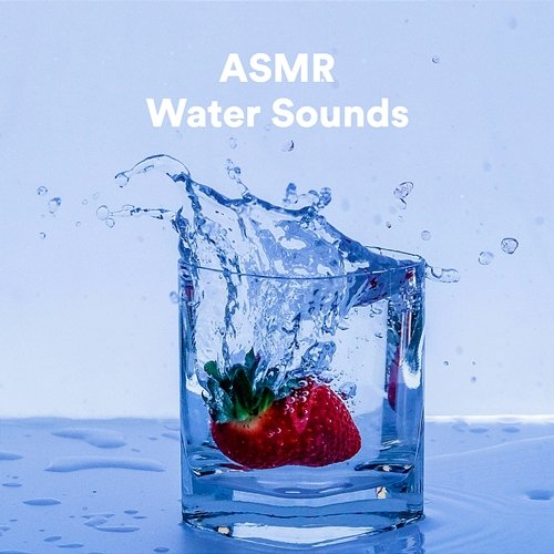 ASMR Water Sounds ASMR Therapy, Water Soundscapes, Water Spa Sounds