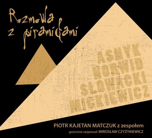 Asnyk, Norwid, Słowacki, Mickiewicz Rozmowa z Piramidami