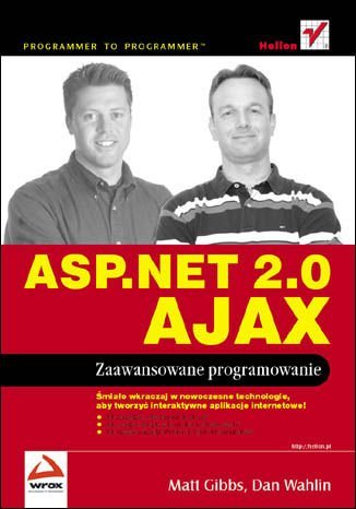 ASP.NET 2.0 AJAX. Zaawansowane programowanie Opracowanie zbiorowe