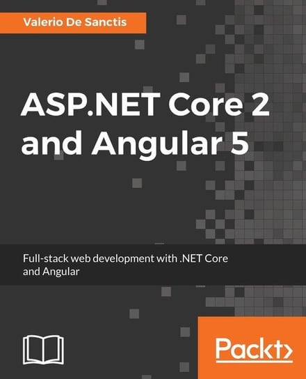 ASP.NET Core 2 and Angular 5 De Sanctis Valerio
