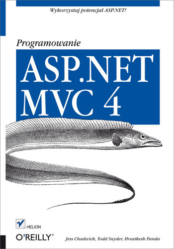 ASP.NET MVC 4. Programowanie Chadwick Jess, Snyder Todd, Panda Hrusikesh