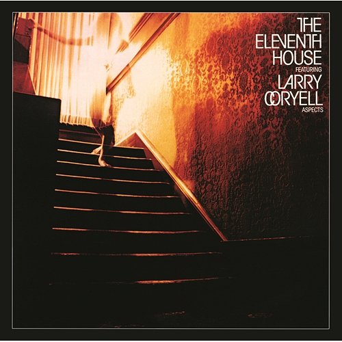 Aspects The Eleventh House feat. Larry Coryell