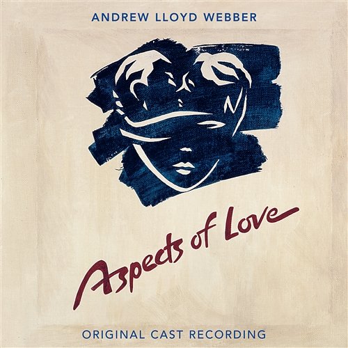 Aspects Of Love Andrew Lloyd Webber