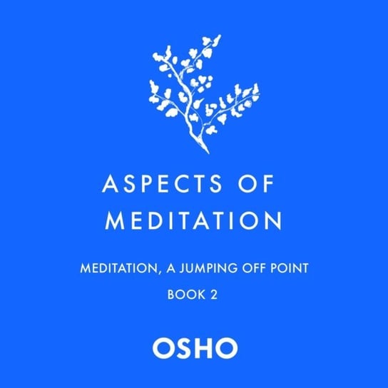 Aspects of Meditation. Book 2 Opracowanie zbiorowe