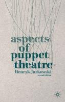 Aspects of Puppet Theatre Jurkowski Henryk, Francis Penny