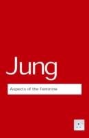 Aspects of the Feminine Jung C. G.