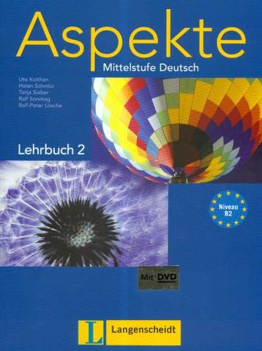 Aspekte 2 B2 Lehrbuch Mit DVD Koithan Ute, Schmitz Helen, Sieber Tanja