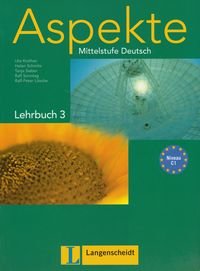 Aspekte 3. Lehrbuch Mittelstufe Deutsch Koithan Ute, Schmitz Helen, Sieber Tanja, Sonntag Ralf, Loshe Ralf-Peter