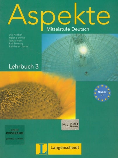 Aspekte 3. Lehrbuch. Mittelstufe Deutsch + DVD Koithan Ute, Schmitz Helen, Sieber Tanja, Sonntag Ralf, Losche Ralf-Peter