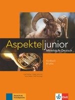 Aspekte junior B1 plus. Kursbuch mit Audio-Dateien zum Download Koithan Ute, Schmitz Helen, Sieber Tanja, Sonntag Ralf, Moritz Ulrike, Ochmann Nana