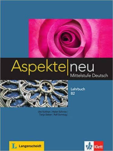 Aspekte neu B2 Losche Ralf-Peter, Sonntag Ralf, Schmitz Helen, Sieber Tanja, Moritz Ulrike, Koithan Ute