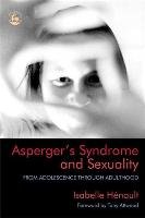Asperger's Syndrome and Sexuality Henault Isabelle