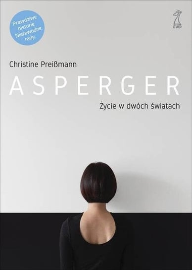 Asperger. Życie w dwóch światach Preissmann Christine