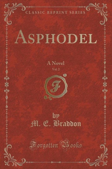 Asphodel, Vol. 2 Braddon M. E.