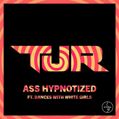 Ass Hypnotized TJR feat. Dances With White Girls