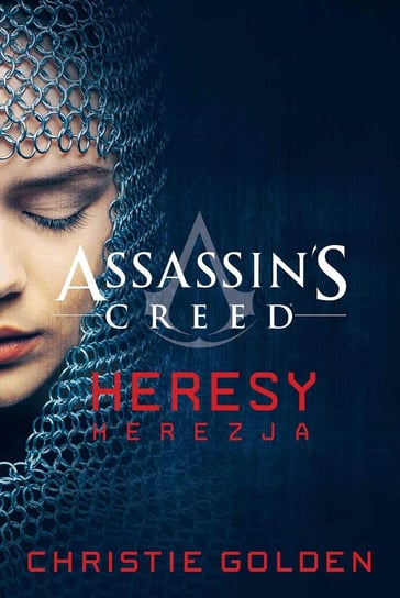 Assassin’s Creed: Heresy. Herezja Golden Christie