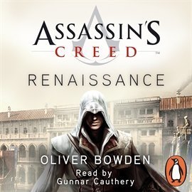 Assassin's Creed. Renaissance Bowden Oliver