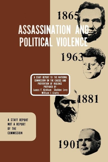 Assassination and Political Violence James  F. Kirkham