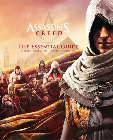 Assassins Creed: The Essential Guide Murphy-Hiscock Arin