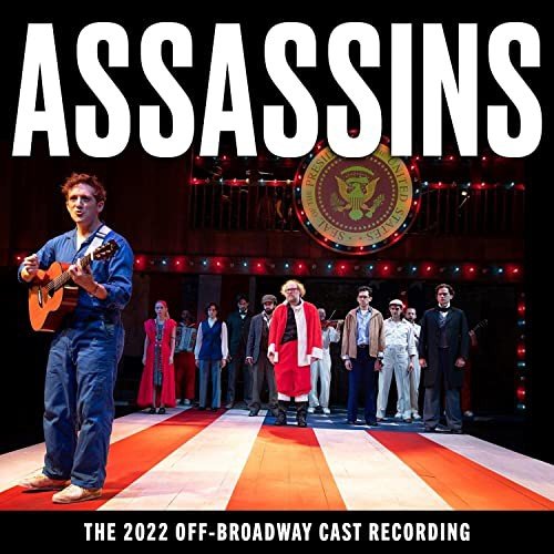 Assassins (The 2022 Off-Broadway Cast Recording) Sondheim Stephen