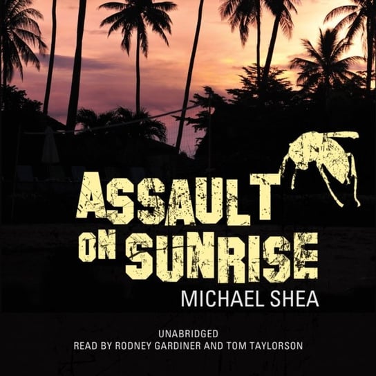 Assault on Sunrise Shea Michael