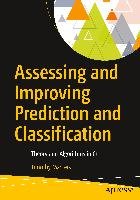 Assessing and Improving Prediction and Classification Masters Timothy