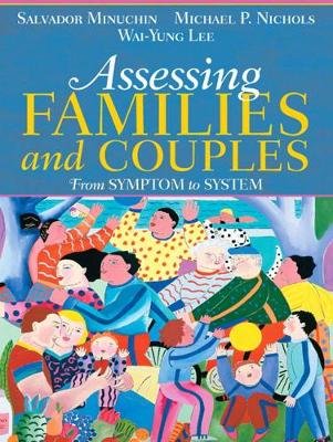 Assessing Families and Couples Minuchin Salvador, Nichols Michael P., Lee Wai Yung