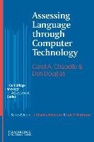 Assessing Language Through Computer Technology Carol Chapelle A., Douglas Dan
