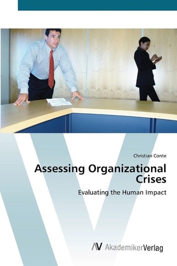 Assessing Organizational Crises Christian Conte