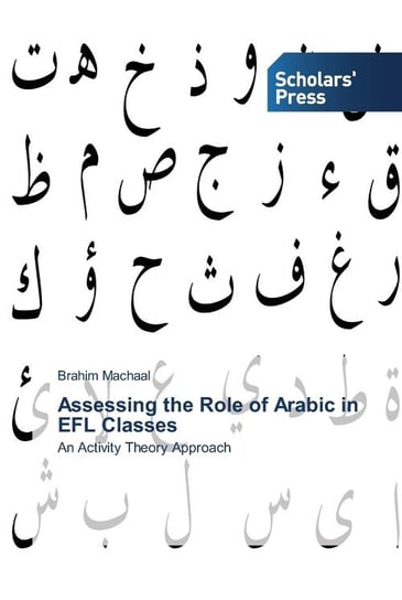 Assessing the Role of Arabic in EFL Classes Brahim Machaal