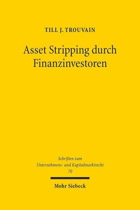 Asset Stripping durch Finanzinvestoren Mohr Siebeck