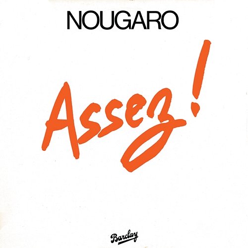 Assez ! (1980) Claude Nougaro