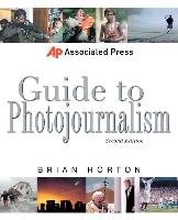 Associated Press Guide to Photojournalism Horton Brian, Horton