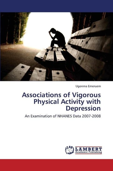 Associations of Vigorous Physical Activity with Depression Emeruem Ugonma