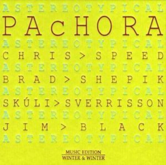 Astereotypical Pachora