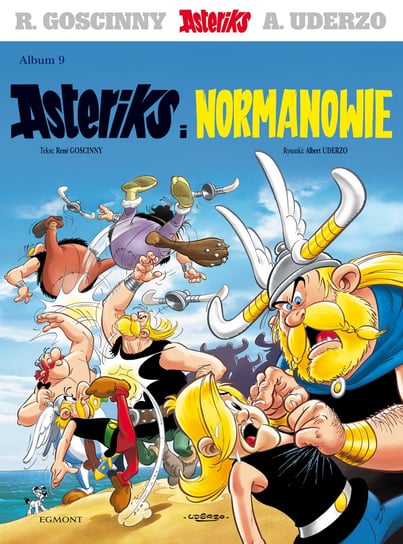 Asteriks i Normanowie. Asteriks. Tom 9 Goscinny Rene, Uderzo Albert