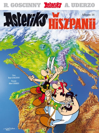 Asteriks w Hiszpanii. Asteriks. Tom 14 Goscinny Rene, Uderzo Albert