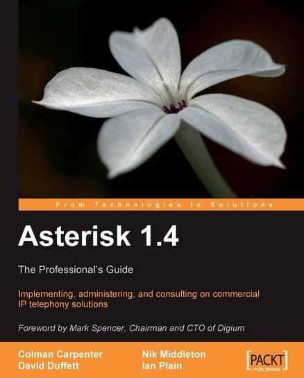 Asterisk 1.4 Nik Middleton, Ian Plain, David Duffett, Colman Carpenter