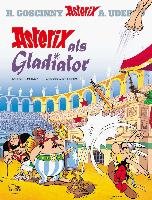 Asterix 03: Asterix als Gladiator Goscinny Rene, Uderzo Albert