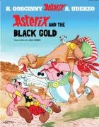 Asterix and the Black Gold. Asterix Uderzo Albert, Goscinny Rene