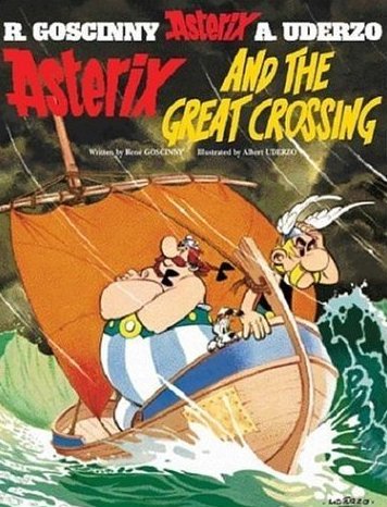 Asterix and the Great Crossing. Asterix Goscinny Rene, Uderzo Albert